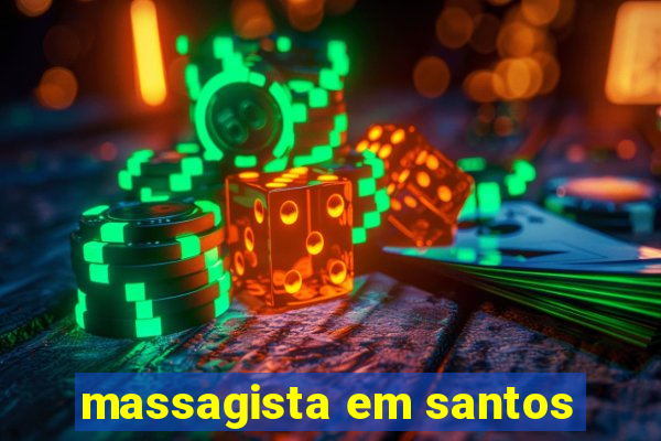 massagista em santos